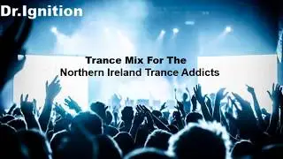 Trance mix for the Northern Ireland Trance Addicts