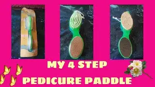MY 4 STEP PEDICURE PADDLE || FAMOUSS PRINKSS