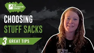 How To Choose Stuff Sacks For Backpacking - 3 Tips