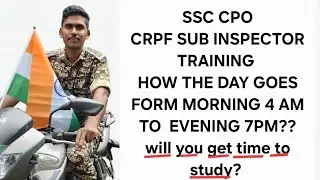The day in the training  CRPF SUB INSPECTOR  SSC CPO || ssc cpo training crpf si || Is training hard