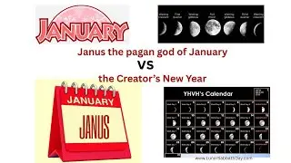 Janus-the pagan god of January VS the Creator's Calendar & the New Year