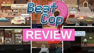 Beat Cop Console Ed. Review