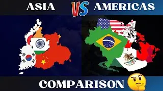 Asia vs Americas  | Asia | Americas | Continent Comparison 2022
