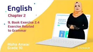 English Class 10 | Chapter 2 | Chinese New Year | Book Exercise 2.4 | Exercises Related to Grammar