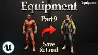 Equipment System Tutorial Part 9 - Unreal Engine 5.4+