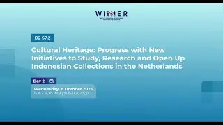 Cultural Heritage: Progress with New Initiatives to Study, Research and Open UpIndonesianCollections