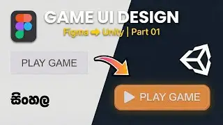 Unity Game UI design sinhala (How to make Professional UI - Part 01)