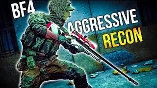 AGGRESSIVE RECON HIGHLIGHTS IN BF4!