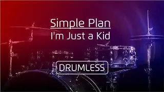 Drumless - Simplen Plan | I'm Just a Kid #drumless #nodrums
