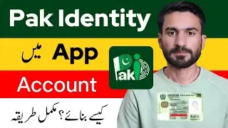 How to Create Pak Identity App Account 2026 | Pak Identity Account Kaise Banaye | Online Nadra App