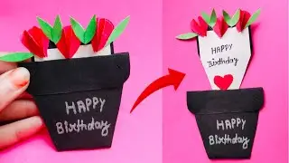 Handmade pop-up Birthday Card Designed To potted Plant || HAPPY BIRTHDAY gift Card Idea / Easy Craft