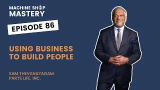 Sam Thevanayagam&rsquo;s Model for Manufacturing Leadership