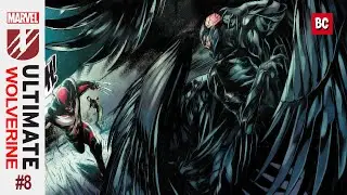 ULTIMATE WOLVERINE #8: is a terrifying new take on Archangel!!