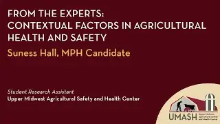Contextual Factors in Agricultural Health and Safety