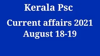 Part 1 - Current affairs 2021 August | Psc Uniformed Jobs | Malayalam 15 Questions