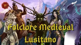 5 Criaturas do FOLCLORE MEDIEVAL LUSITANO