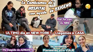 Ultimo D&iacute;a en NEW YORK🗽✈️Planeando Otro VIAJE💰🫩 Por Fin Estoy con mi NINI😢 La Llevamos Con OXIGENO😷