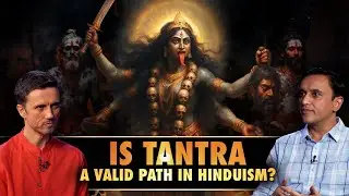 Is Tantra a valid path in Hinduism? Dr. Vineet Aggarwal | @somethingbigger 