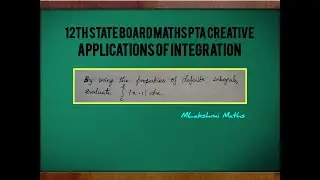 12th State Board Maths PTA Creative question Applications of Integration