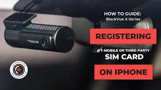 Как зарегистрировать SIM-карту T-Mobile или стороннего оператора в видеорегистраторе BlackVue серии X с LTE на iPhone