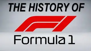 The Complete HISTORY of Formula 1 - I Think