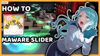 [BanG Dream!] How to Maware Slider!