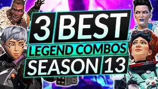 NEW BEST LEGEND COMPS for Season 13 - Top 3 Combos for FREE WINS - Apex Legends Guide