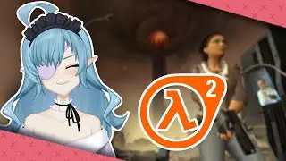 【Half-Life 2】Playing Episode 1 + 2 until im done (maybe)