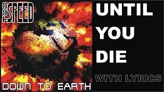 tooSpeed - Until You Die - with lyrics