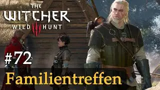 #72: Familientreffen ✦ Let's Play The Witcher 3 (Next Gen / Slow-, Long- & Roleplay)