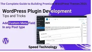 Adding Meta boxes & Custom Fields I Premium WordPress Themes 2021 I Speed Technology