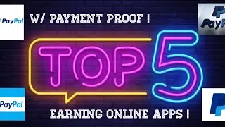 Top 5 best earning online apps in PAYPAL 2020 with payment proof