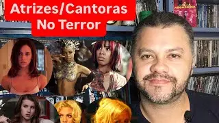 ATRIZES NO TERROR QUE TAMB&Eacute;M CANTAM