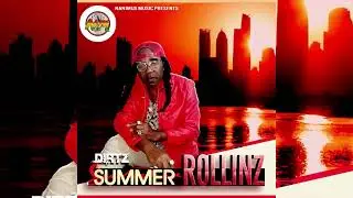 Summer Rollinz - Dirtz (official 2025 audio)4cornerriddim