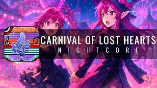 NIGHTCORE &brvbar; Carnival Of Lost Hearts &brvbar; FREE USE MUSIC &brvbar; ROYALTY FREE