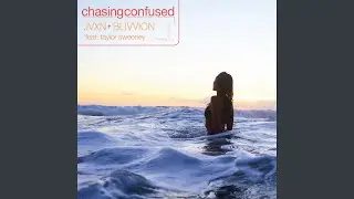 Chasing Confused (feat. Taylor Sweeney)