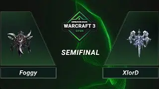 WC3 - Foggy vs. XlorD - Semifinal - DreamHack WarCraft 3 Open: Winter 2021 - EU