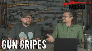 Gun Gripes #260: 