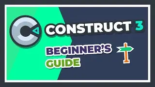 Construct 3 Tutorial - Beginner's Guide