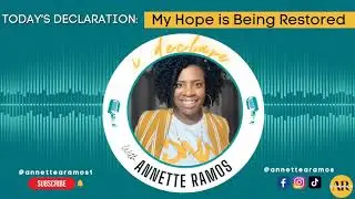 Today's Declaration: My hope is being restored