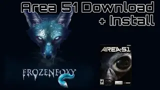Area 51 Free Legal Download and Installation [Tutorial]