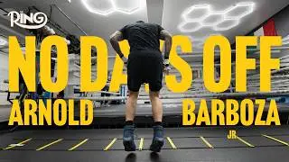 Arnold Barboza Jr | No Days Off