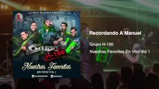Grupo H100 - Recordando A Manuel (En Vivo) 2017