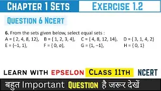 Class 11th Maths | Chapter 1 Sets | Exercise 1.2 Q6 | NCERT Solution 2024