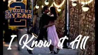 I Know It All&ndash; Student Of The Year 2 | Tiger Shroff & Ananya Panday