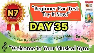 Beginner Ear Training Day 35 - StarterㅣLevel - 7Notes &ldquo;No Music Theory Needed!