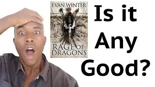 Is This The Best Self-Published Book? Rage of Dragons Honest Review [by Evan Winter]