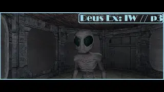 Deus Ex: Invisible War - Vanilla / Realistic // Trier /// p3