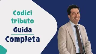 CODICE TRIBUTO: cosa sapere per compilare un F24