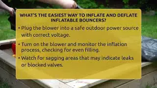 What's The Easiest Way To Inflate And Deflate Inflatable Bouncers? - Outdoor Play Pros